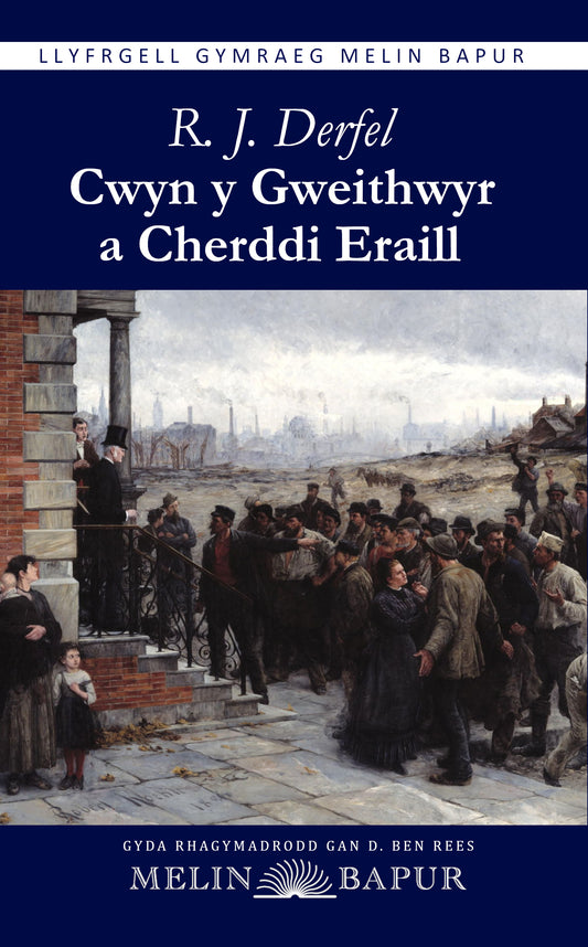 Cwyn y Gweithwyr a Cherddi Eraill (R.J. Derfel)