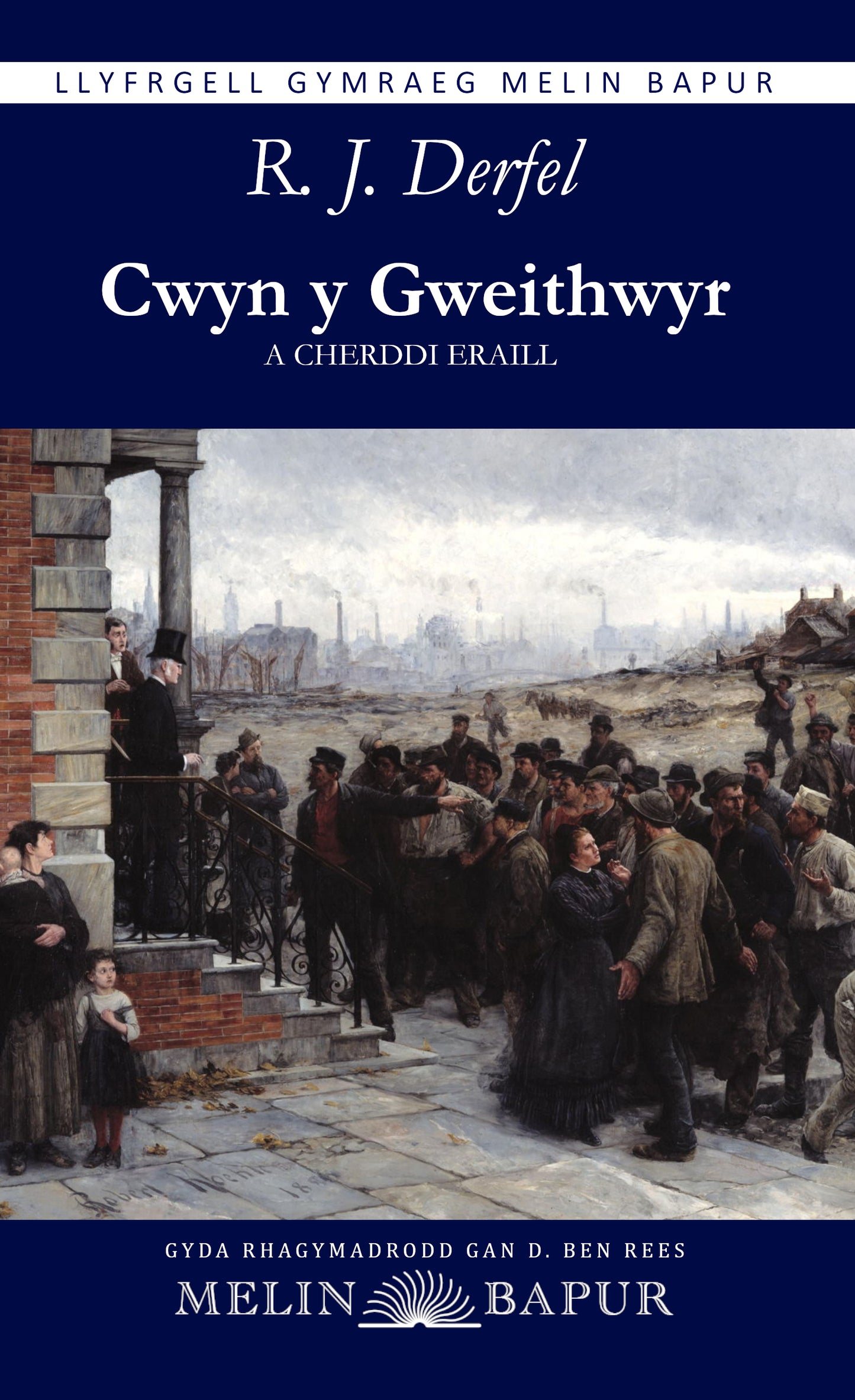 Cwyn y Gweithwyr a Cherddi Eraill (R.J. Derfel)