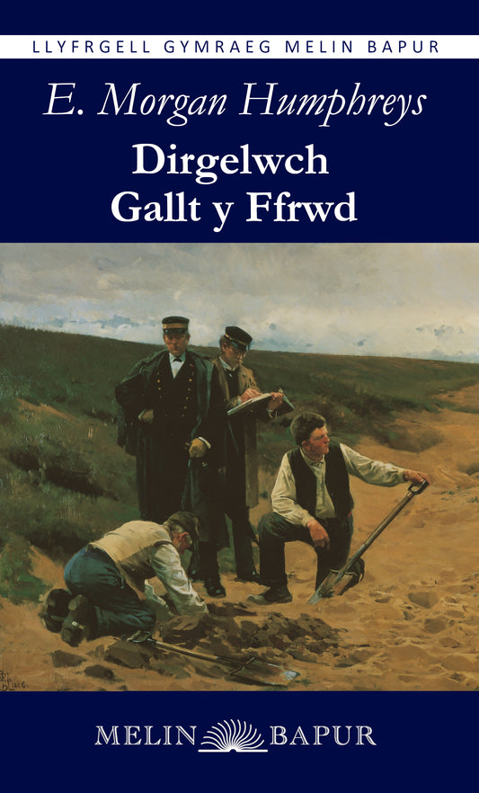 Dirgelwch Gallt y Ffrwd (E. Morgan Humphreys)