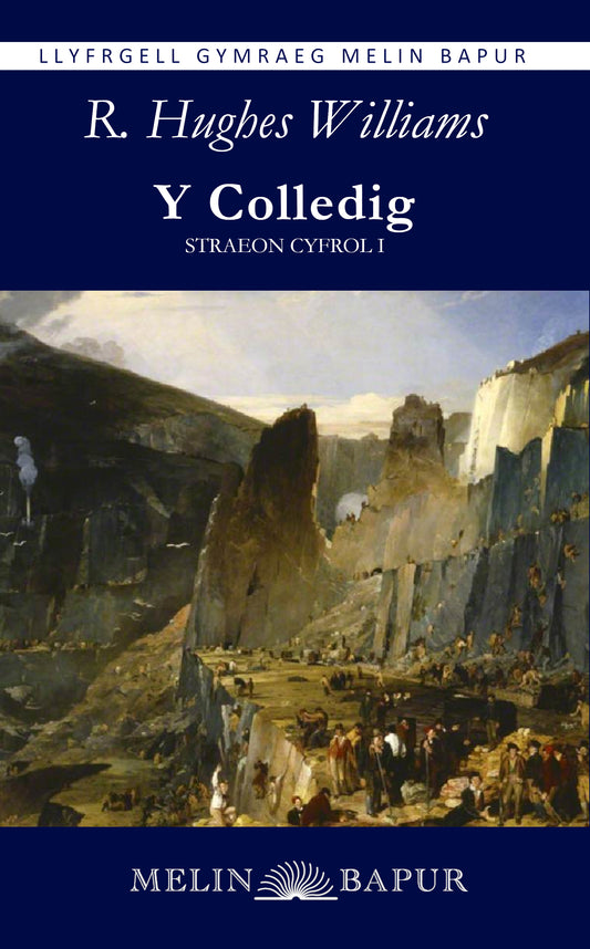 Y Colledig: Straeon Cyfrol I (R. Hughes Williams)