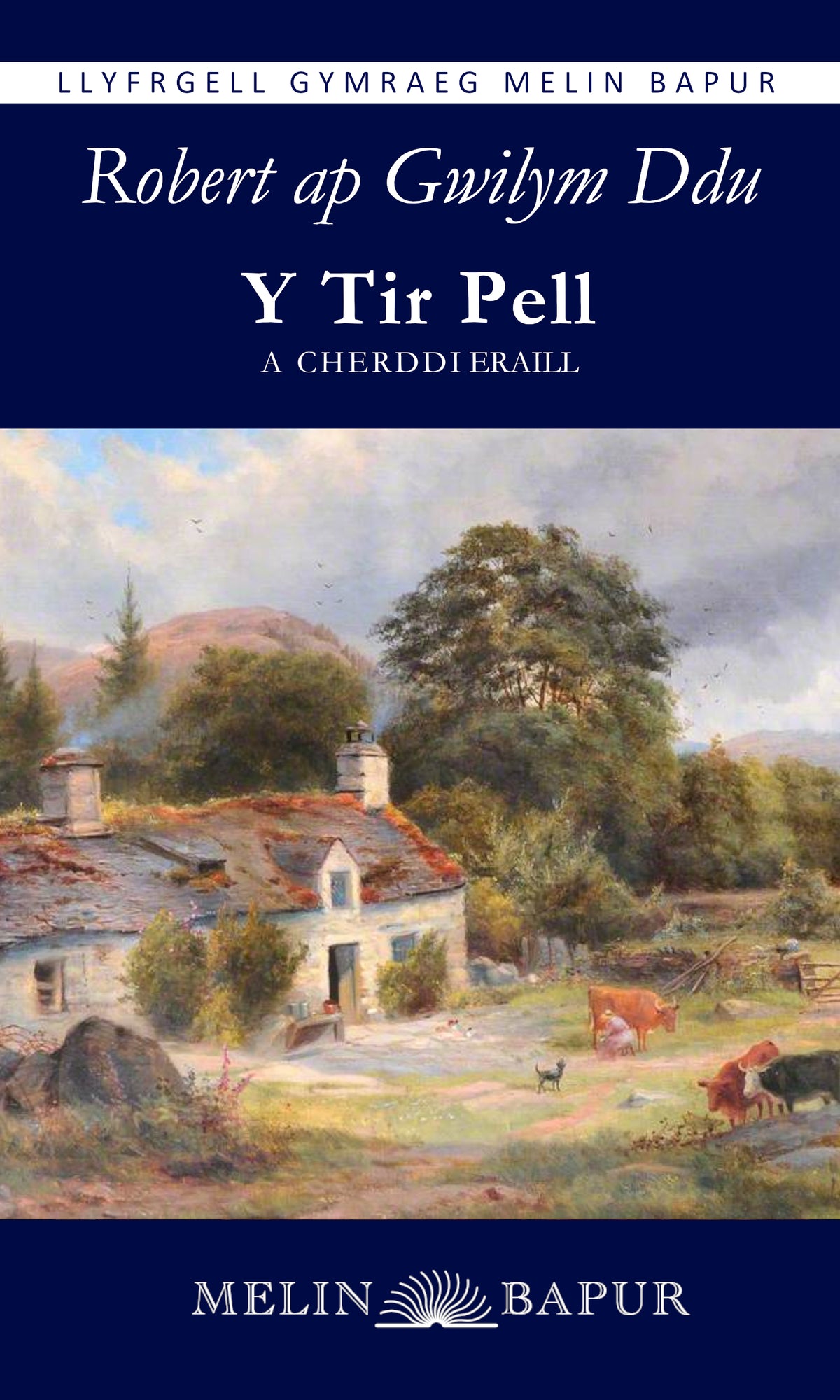 Y Tir Pell a Cherddi Eraill (Robert ap Gwilym Ddu)