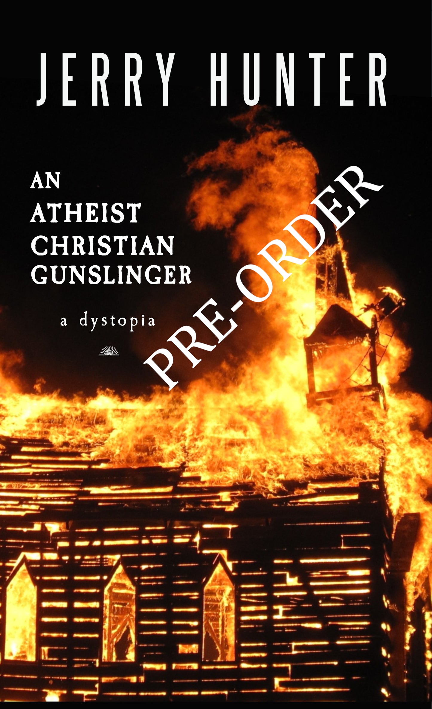 An Atheist Christian Gunslinger (Jerry Hunter) (PRE-ORDER)